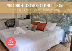 Magnifique Hôtel avec Patio - Chambre 4 proche Tram